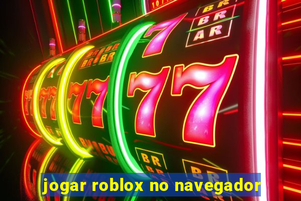 jogar roblox no navegador